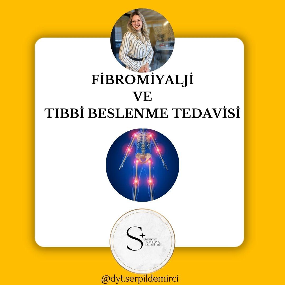 Fibromiyalji ve Tıbbi Beslenme Tedavisi